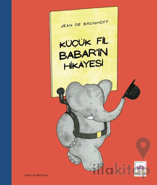 Küçük Fil Babar’ın Hikayesi