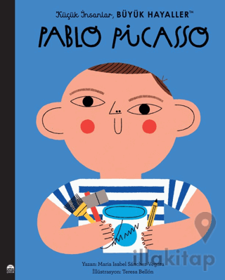 Küçük İnsanlar Büyük Hayaller - Pablo Picasso