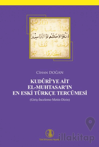 Kuduri'ye Ait El-Muhtasar'ın En Eski Türkçe Tercümesi