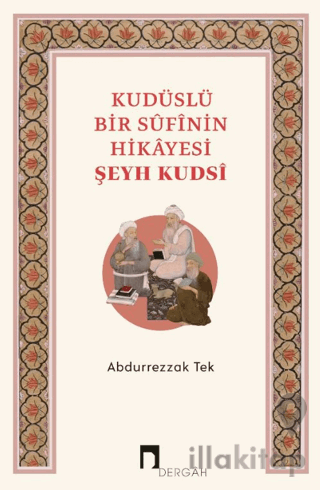 Kudüslü Bir Sufinin Hikayesi Şeyh Kudsi