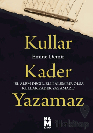 Kullar Kader Yazamaz