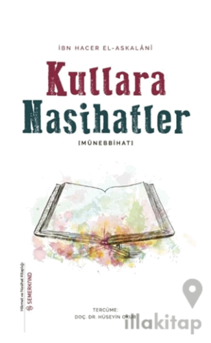 Kullara Nasihatler - Münebbihat