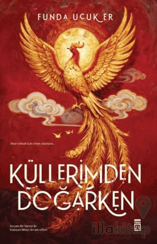 Küllerimden Doğarken