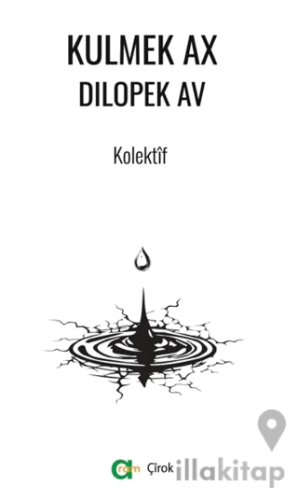 Kulmek Ax Dilopek Av