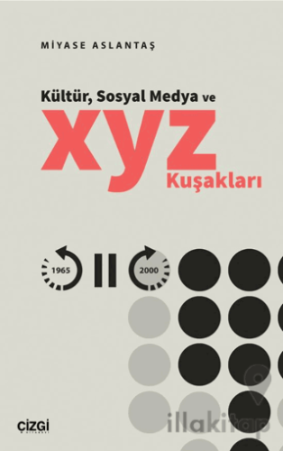 Kültür, Sosyal Medya ve X, Y, Z Kuşakları
