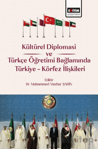 Kültürel Diplomasi ve Türkçe Öğretimi Bağlamında Türkiye Körfez İlişki
