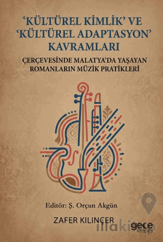 Kültürel Kimlik ve Kültürel Adaptasyon Kavramları