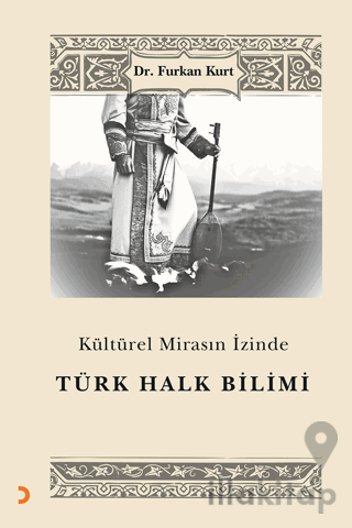 Kültürel Mirasın İzinde Türk Halk Bilimi