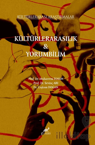 Kültürlerarasılı Araştırmalar Kültürlerarasılık - Yorumbilim
