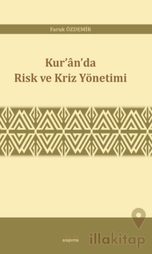 Kur’an’da Risk ve Kriz Yönetimi