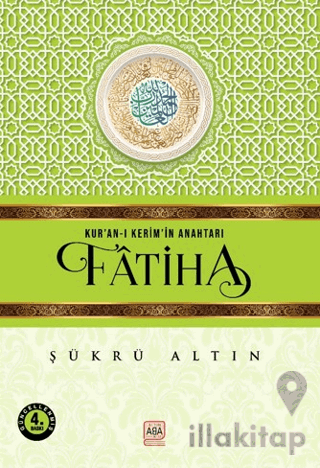 Kur’an-ı Kerim’in Anahtarı - Fatiha