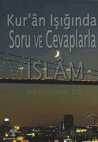 Kur’an Işığında Soru ve Cevaplarla İslam Cilt: 6