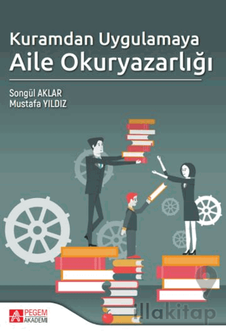 Kuramdan Uygulamaya Aile Okuryazarlığı