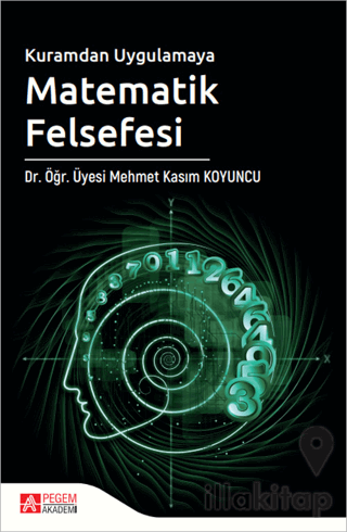 Kuramdan Uygulamaya Matematik Felsefesi