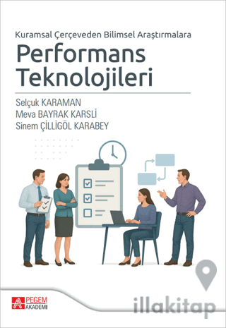 Kuramsal Çerçeveden Bilimsel Araştırmalara Performans Teknolojileri