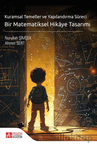 Kuramsal Temeller ve Yapılandırma Süreci Bir Matematiksel Hikaye Tasarımı