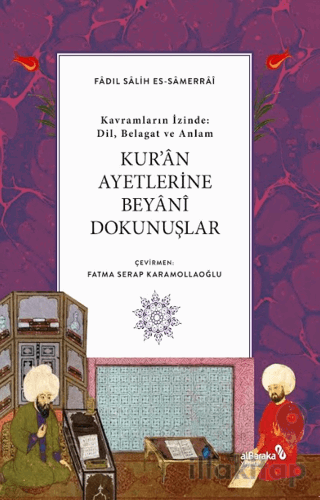 Kur'an Ayetlerine Beyani Dokunuşlar