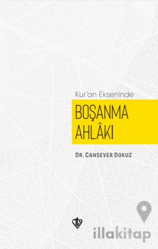 Kuran Ekseninde Boşanma Ahlakı