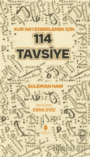 Kuran’ı Ezberlemek İçin 114 Tavsiye