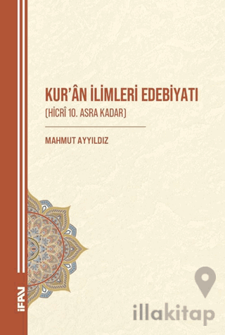 Kur'an İlimleri Edebiyatı (Hicri 10. Asra Kadar)