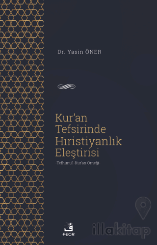 Kur'an Tefsirinde Hıristiyanlık Eleştirisi