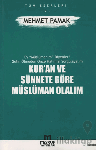Kur'an ve Sünnete Göre Müslüman Olalım