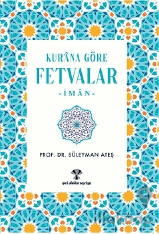 Kur'an'a Göre Fetvalar-İman