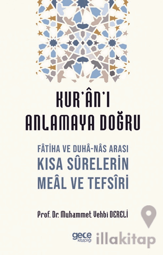 Kur'an'ı Anlamaya Doğru