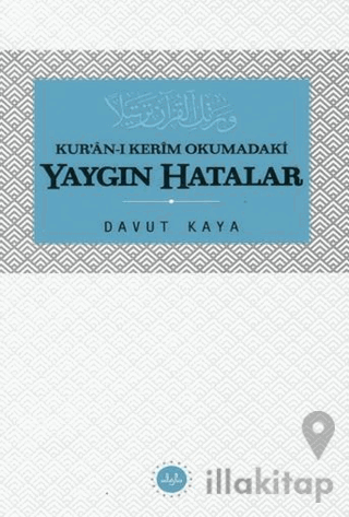 Kuranı Kerim Okumadaki Yaygın Hatalar