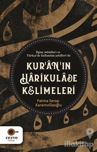 Kur'an'ın Harikulade Kelimeleri