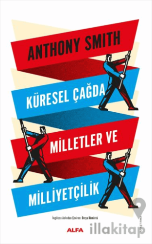 Küresel Çağda Milletler ve Milliyetçilik