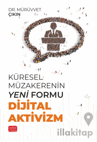 Küresel Müzakerenin Yeni Formu Dijital Aktivizm
