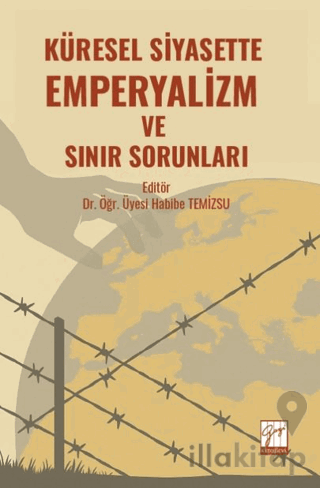 Küresel Siyasette Emperyalizm Ve Sınır Sorunları