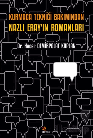 Kurmaca Tekniği Bakımından Nazlı Eray’ın Romanları