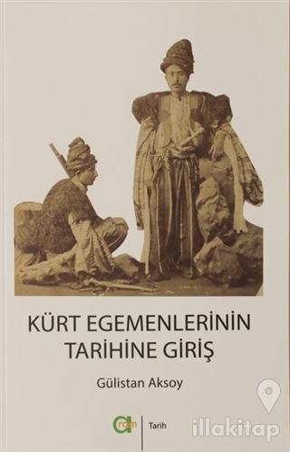 Kürt Egemenlerinin Tarihine Giriş