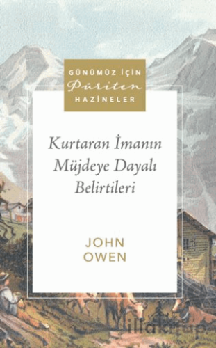 Kurtaran İmanın Müjdeye Dayalı Belirtileri