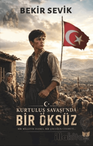 Kurtuluş Savaşı'nda Bir Öksüz
