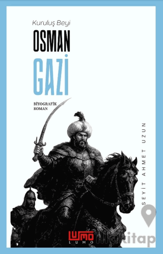 Kuruluş Beyi Osman Gazi