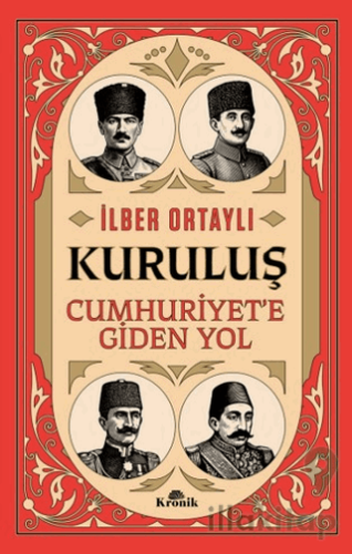 Kuruluş - Cumhuriyet’e Giden Yol