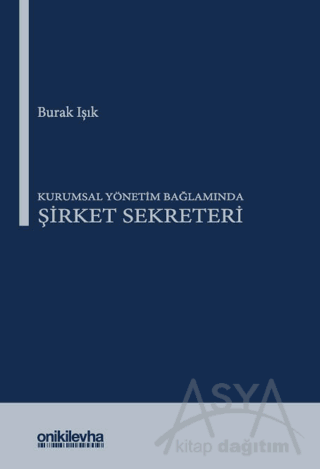 Kurumsal Yönetim Bağlamında Şirket Sekreteri