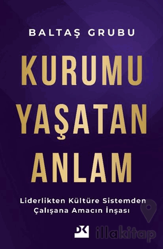 Kurumu Yaşatan Anlam