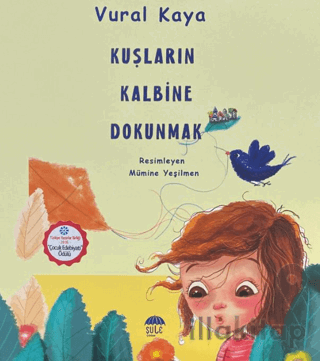 Kuşların Kalbine Dokunmak