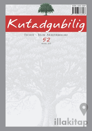 Kutadgubilig: Felsefe-Bilim Araştırmaları Dergisi Sayı: 52 Aralık 2025