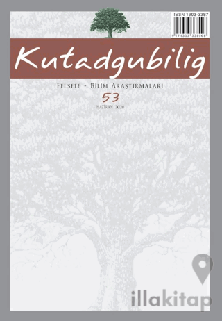 Kutadgubilig: Felsefe-Bilim Araştırmaları Dergisi Sayı: 53 Haziran 202