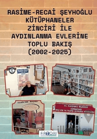 Kütüphaneler Zinciri İle Aydınlanma Evlerine Toplu Bakış