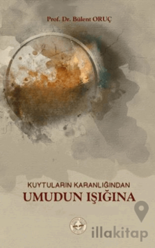 Kuytuların Karanlığından Umudun Işığına