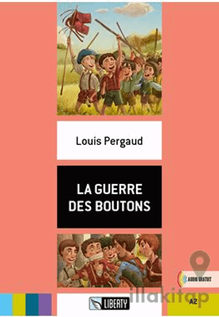 La Guerre des Boutons (Lectures Liberty) A2