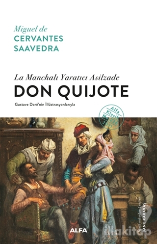 La Manchalı Yaratıcı Asilzade - Don Quijote (Ciltli)