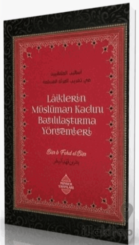 Laiklerin Müslüman Kadını Batılılaştırma Yöntemleri
