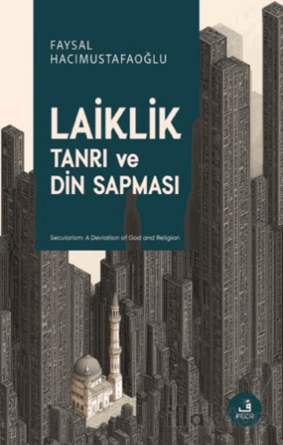 Laiklik - Tanrı ve Din Sapması